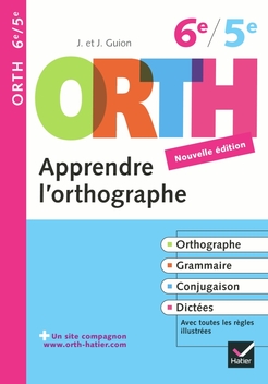 Guion : Apprendre l'orthographe 6e / 5e