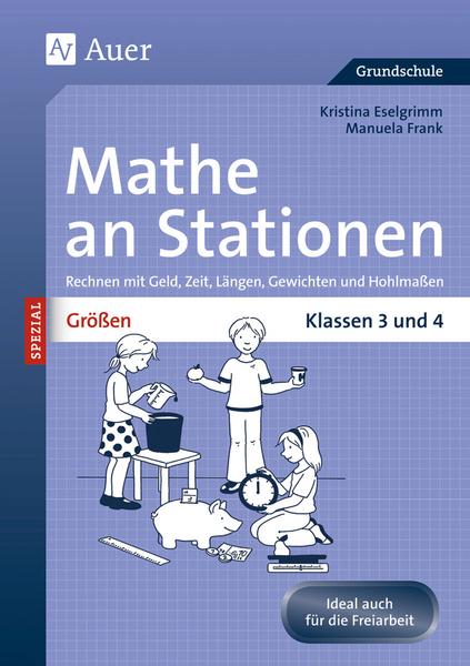 Grössen an Stationen. Klassen 3 und 4