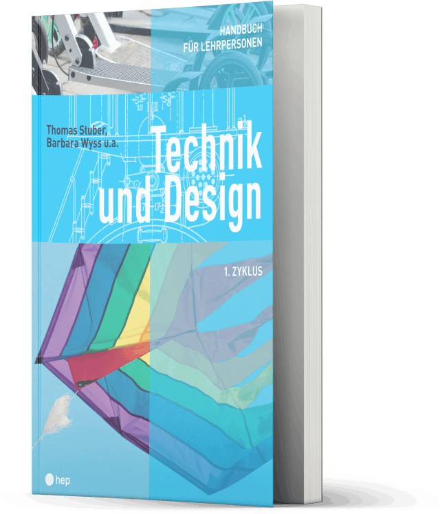 Technik und Design 1. Zyklus. Handbuch für Lehrpersonen