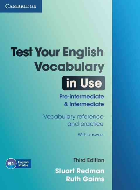 Test Your English Vocabulary in Use Pre-intermediate and Intermediate