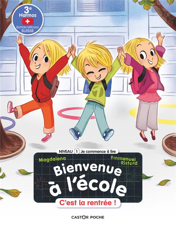 Bienvenue à l'école "C'est la rentrée" Tome 1