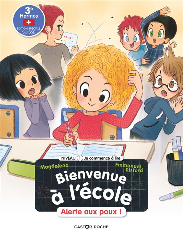 Bienvenue à l'école "Alerte aux poux" Tome 4