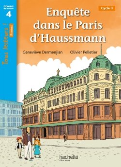 Tous lecteurs!  Enquête dans le Paris d'Haussmann