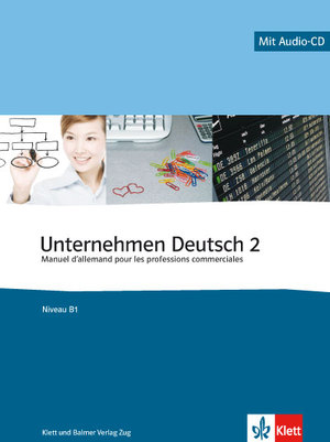 Unternehmen Deutsch 2 Kurs- und Arbeitsbuch inkl. CD