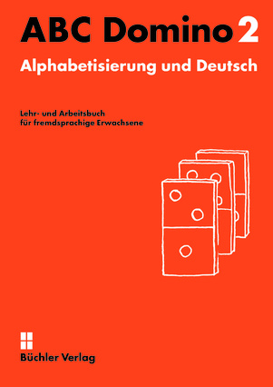 ​​ABC Domino 2 Alphabetisierung und Deutsch. Lehr- und Arbeitsbuch für fremsprachige Erwachsene