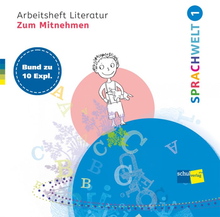 Sprachwelt 1, Arbeitsheft Literatur «Zum Mitnehmen» Bund zu 10 Expl.