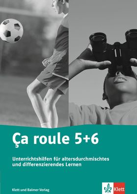 Ça roule 5-6 Unterrichtshilfen für altersdurchmischtes und differenzierendes Lernen