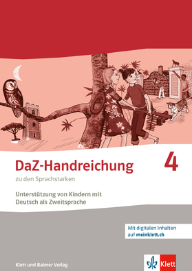 Die Sprachstarken 4, DaZ-Handreichung mit Arbeitsblättern auf meinklett.ch (Ausgabe 2023)