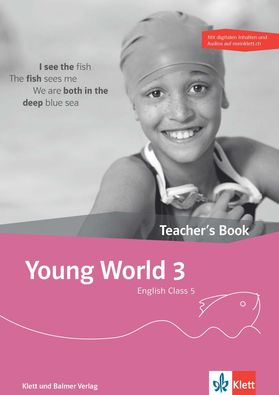 Young World 3. Teacher's Book mit digitalen Inhalten und Audios auf meinklett.ch