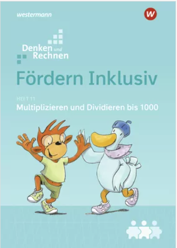 Fördern Inklusiv, Heft 11: Multiplizieren und Dividieren bis 1000