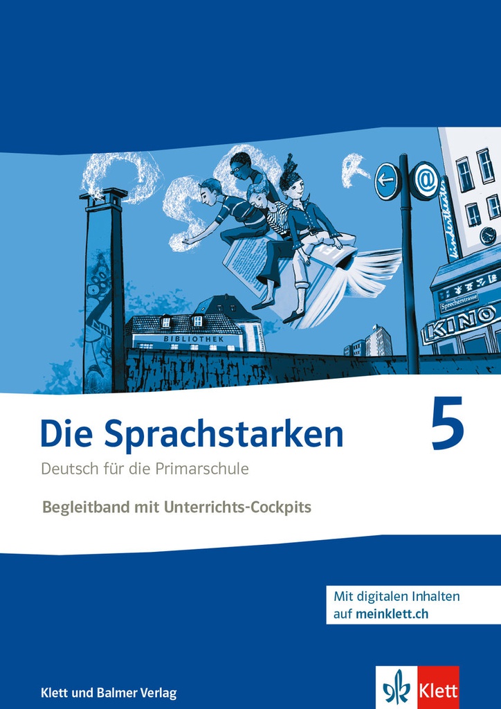 Die Sprachstarken 5, Begleitband mit Unterrichts-Cockpits, Arbeitsblattgenerator und digitalen Inhalten (Ausgabe 2024)