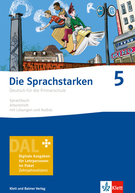 Die Sprachstarken 5 Digitale Ausgabe für Lehrpersonen. Sprachbuch, Arbeitsheft, mit Lösungen und Audios (Ausgabe 2024)