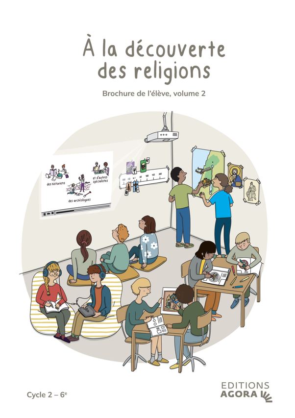 A la découverte des religions volume 2 - brochure de l'élève Ed 2024 - 6H