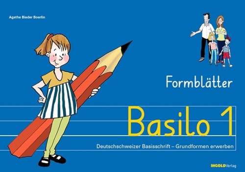 [52121] Basilo 1 Formblätter Deutschschweizer Basisschrift