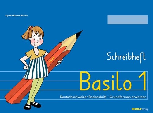 [52124] Basilo 1 Schreibheft Deutschschweizer Basisschrift