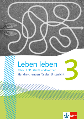 [57951] Leben leben 3 Handreichungen für den Unterricht