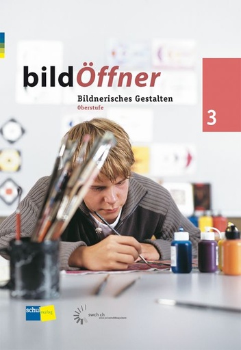 [56741] bildÖffner 3 Grundlagen, Oberstufe, Lehrerunterlagen