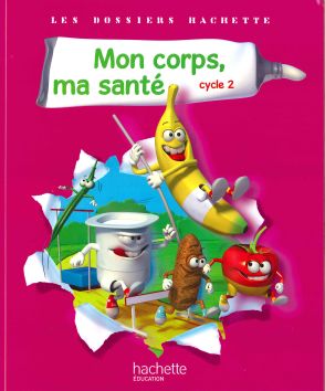 [11420] Les Dossiers Hachette «Mon corps, ma santé»