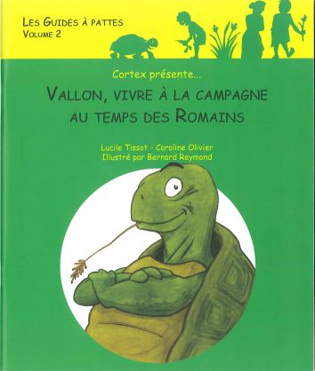 [17321] Vallon , vivre à la campagne au temps des Romains (Les guides à pattes Volume 2)