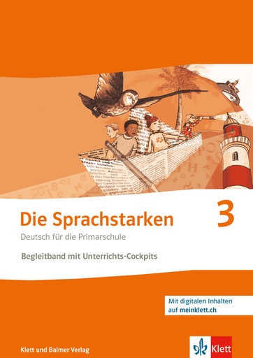 [59341] Die Sprachstarken 3, Begleitband mit Unterrichts-Cockpits, Arbeitsplattgenerator und digitalen Inhalten