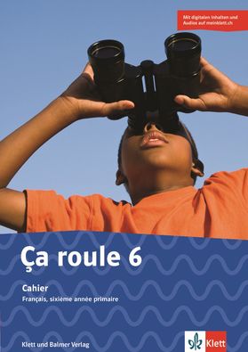 [43645] Ça roule 6 Cahier. Digitale Inhalte und Audios auf meinklett.ch